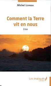 &quot;Comment la terre vit un nous&quot;. Un essai de Michel Loreau ... Image 1